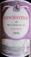 L'Enchanteur de Vray Croix de Gay 2015 (Pomerol - rouge)