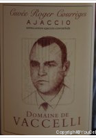 Domaine de Vaccelli - Cuvée Roger Courrèges