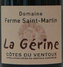 Domaine Ferme Saint Martin, La Gérine