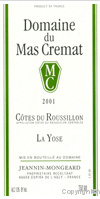 Domaine du Mas Crémat - La Yose