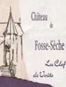 Château de Fosse Sèche - La Clé de Voute