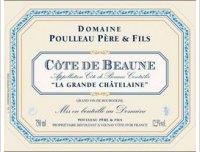 Domaine Poulleau Père et Fils, La Grande Châtelaine